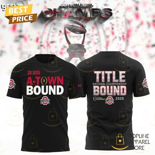 2025 A Town Boun – Ohio State Buckeyes Title National Championship Bound 3D T-Shirt – Black