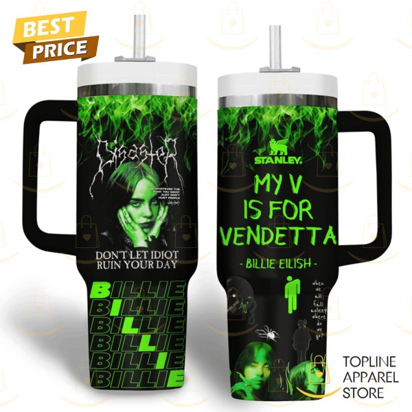 Billie Eilish My V Is For Vendetta Tumbler With Handle And Straw