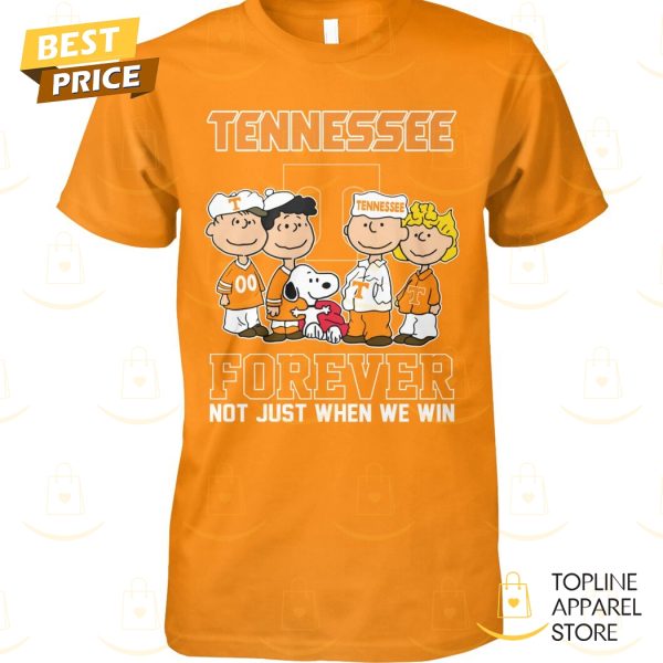 Tennessee Volunteers x Peanuts Forever Not Just When We Win Unisex T-Shirt