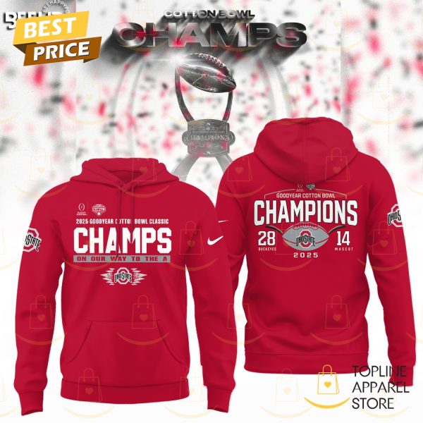 2025 Goodyear Cotton Bowl Classic Champions On Our Way To The A Ohio State Buckeyes Hoodie – Red