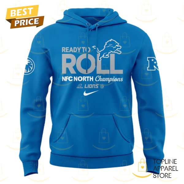 Ready To Roll 2024 NFC North Division Champions Detroit Lions Hoodie