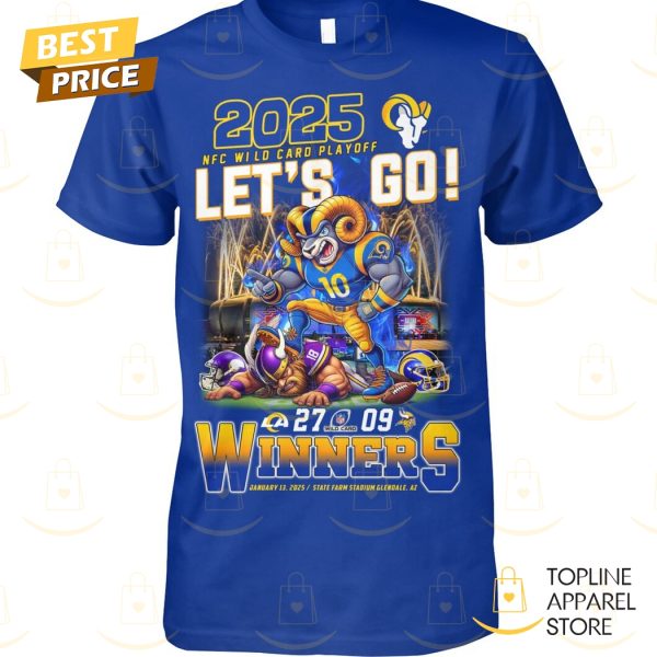 2025 NFC Wild Card Playoff Let Go Los Angeles Rams Winners Unisex T-Shirt