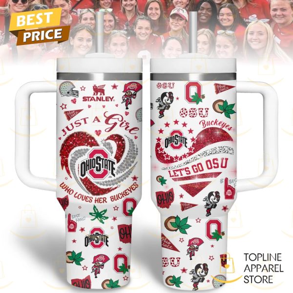 Just A Girl Who Loves Her Ohio State Buckeyes Tumbler With Handle And Straw