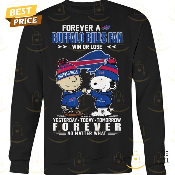 Forever A Buffalo Bills Fan Win Or Lose Unisex T-Shirt