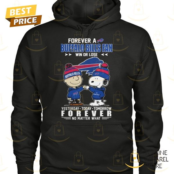 Forever A Buffalo Bills Fan Win Or Lose Unisex T-Shirt