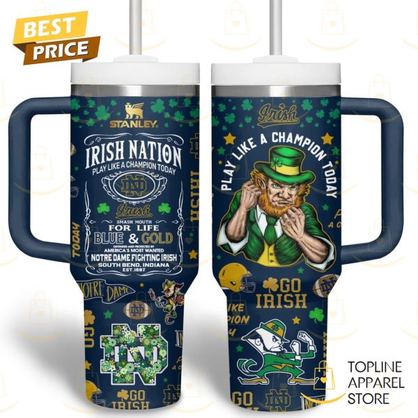 Notre Dame Fighting Irish – Play Like A Champion Today Tumbler With Handle And Straw