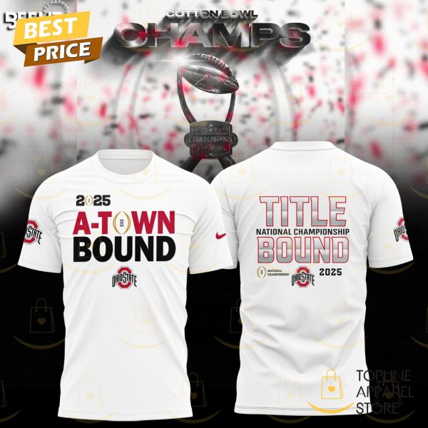 2025 A Town Boun – Ohio State Buckeyes Title National Championship Bound 3D T-Shirt