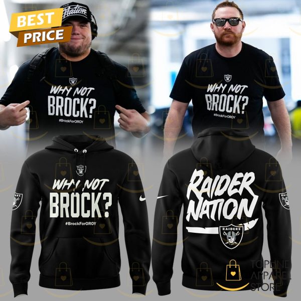 Why Not Brock Brock For Oroy Las Vegas Raiders Hoodie