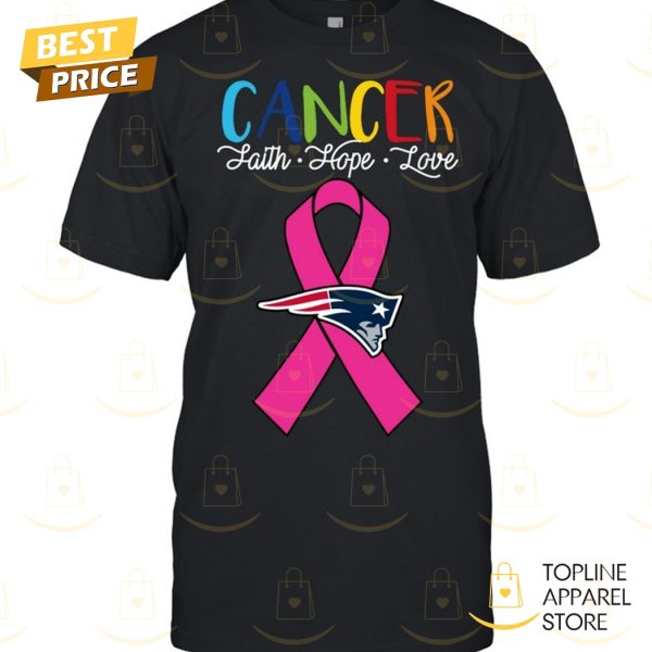 New England Patriots Cancer Faith – Hope – Love Unisex T-Shirt