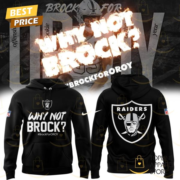 Las Vegas Raiders Why Not Brock Hoodie