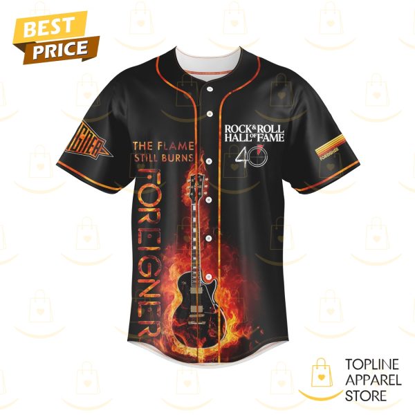 The Flame Still Burns – Foreigner Baseball Jersey