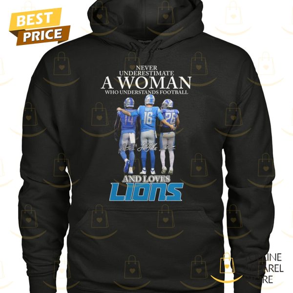 Detroit Lions – Never Underestimate A Woman Who Understands Football And Love Lions Signature Unisex T-Shirt