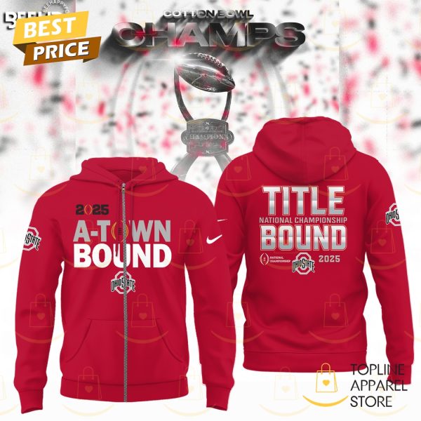 2025 A Town Boun – Ohio State Buckeyes Title National Championship Bound Zip Hoodie – Red