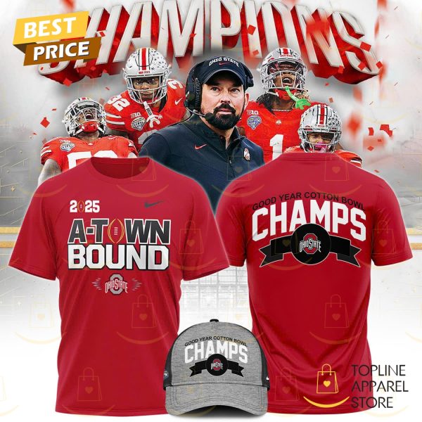 2025 A-Town Bound Good Year Cotton Bowl Champs Ohio State Buckeyes 3D T-Shirt