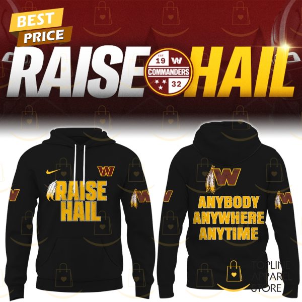 Washington Commanders Anybody Anywhere Anytime Hoodie