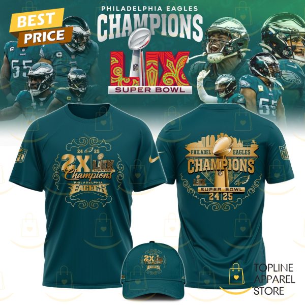 2025 2X Super Bowl LIX Champions Philadelphia Eagles 3D T-Shirt