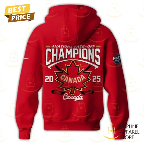 Canada 2025 4 Nations Face Off Champions Hoodie