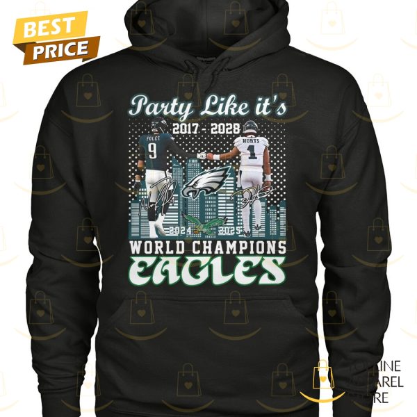 Party Like It 2017-2028 World Champions Philadelphia Eagles Siganture Unisex T-Shirt