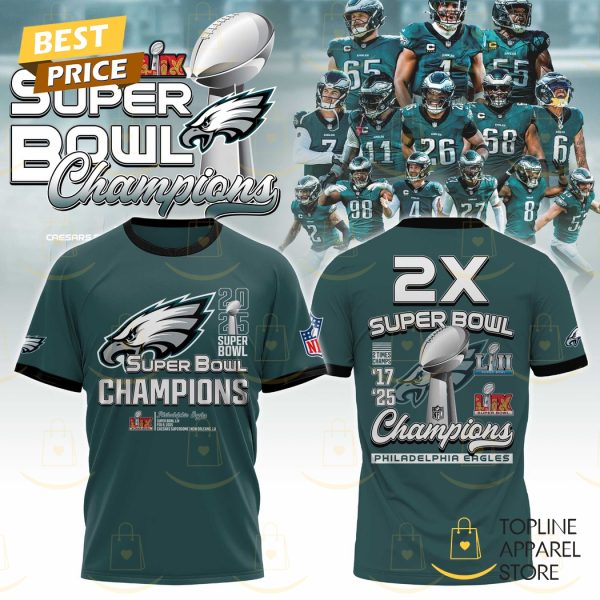 2X 2025 Super Bowl LIX Champions Philadelphia Eagles 3D T-Shirt