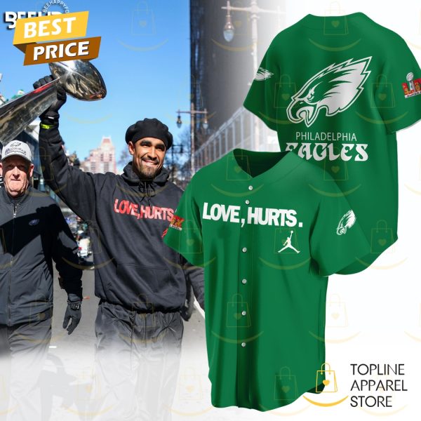 Philadelphia Eagles Love Hurts Super Bowl LIX Champions Baseball Jersey