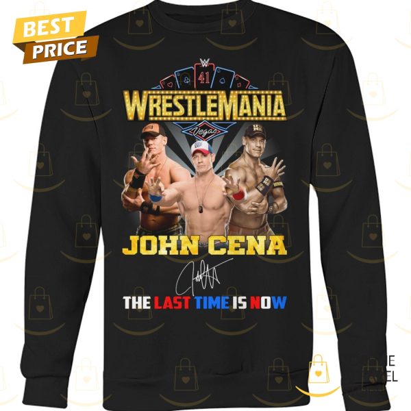 Wrestlemania WWE John Cena Signature The Last Time Is Now Unisex T-Shirt