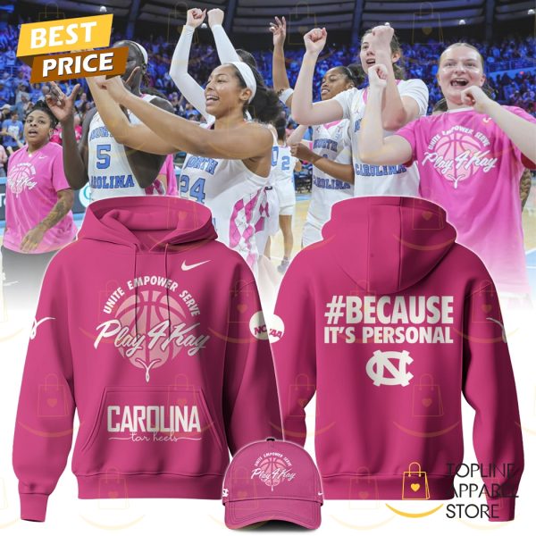 North Carolina Tar Heels Play 4kay Because Its Personal Hoodie