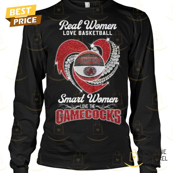 Real Women Love Basketball Smart Women Love The South Carolina Gamecocks Unisex T-Shirt