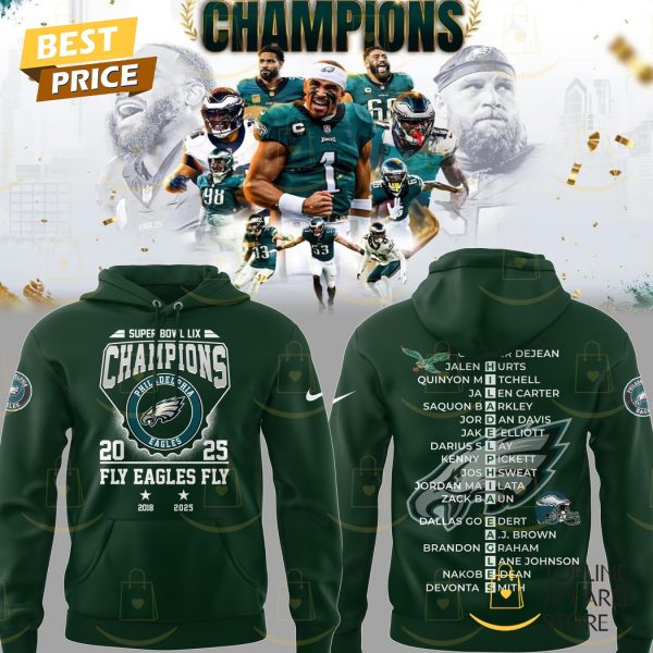 Super Bowl LIX Champions Philadelphia Eagles Fly Eagles Fly 2018 – 2025 Hoodie