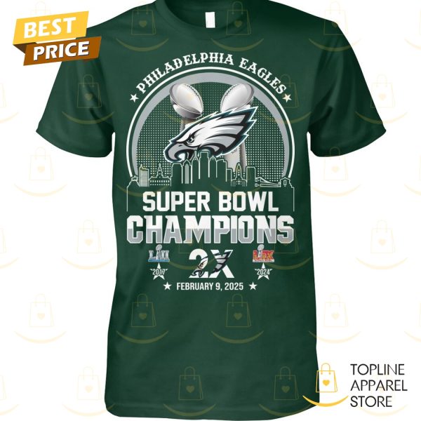 Philadelphia Eagles Super Bowl LIX Champions 2X Unisex T-Shirt