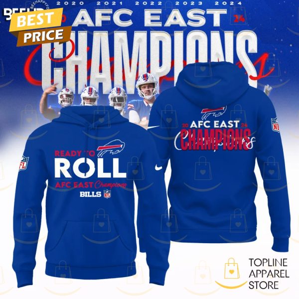 Ready To Roll Buffalo Bills 2024 AFC East Division Champions Hoodie