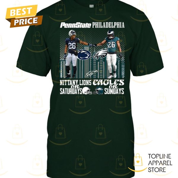 Penn State Nittany Lions On Saturday x Philadelphia Eagles On Sunday Signature Unisex T-Shirt