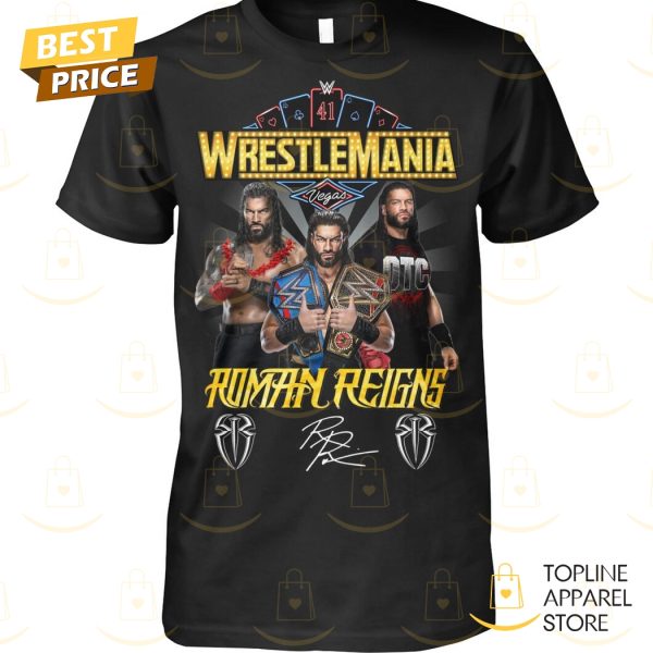 Wrestlemania WWE Roamn Reigns Siganture Unsiex T-Shirt