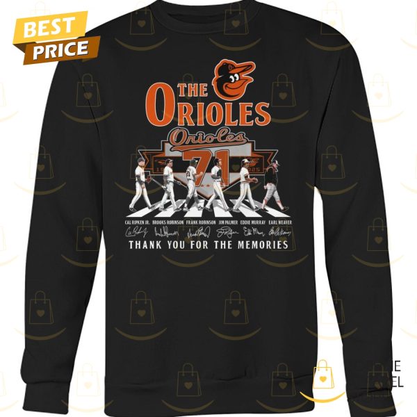 The Baltimore Orioles 71 Years Signature Thank You For The Memories Unisex T-Shirt