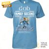 god first family second then north carolina tar heels basketball unisex t shirt 1 lYs0V.jpg