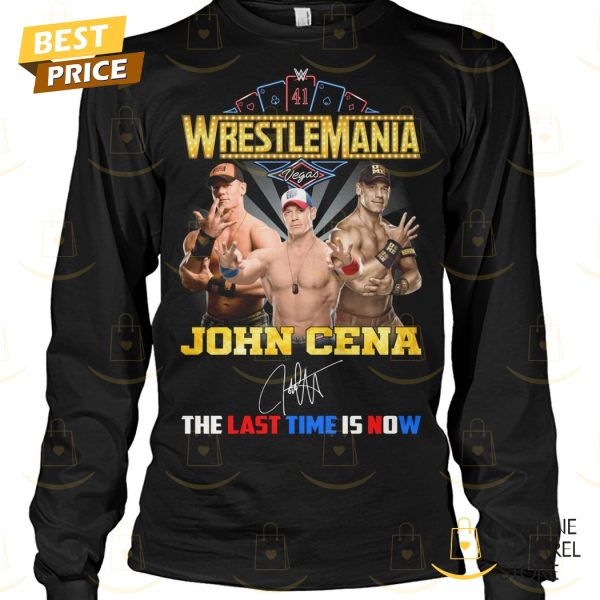 Wrestlemania WWE John Cena Signature The Last Time Is Now Unisex T-Shirt