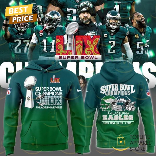 2025 Philadelphia Eagles Super Bowl LIX Champions Hoodie