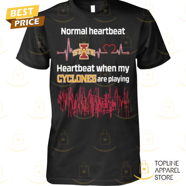 Normal Heartbeat When My Iowa State Cyclones Are Playing Unisex T-Shirt