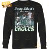 party like it 2017 2028 world champions philadelphia eagles siganture unisex t shirt 3 7QK1e.jpg