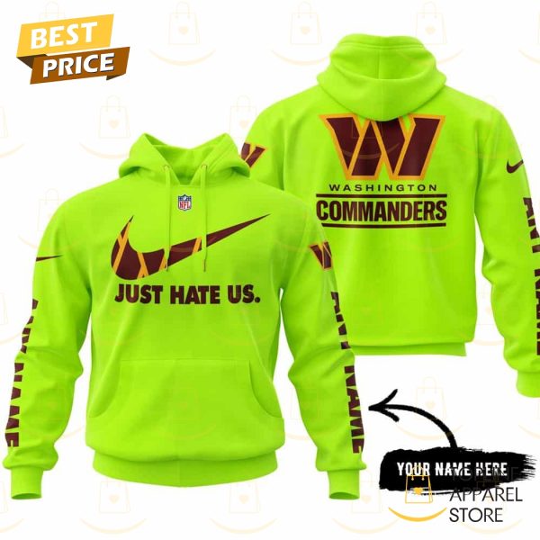 Personalized Washington Commanders – Redskins Just Hate Us Hoodie – Green