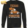 snoopy x texas longhorns forever not just when we win unisex t shirt 3 yO1Kk.jpg