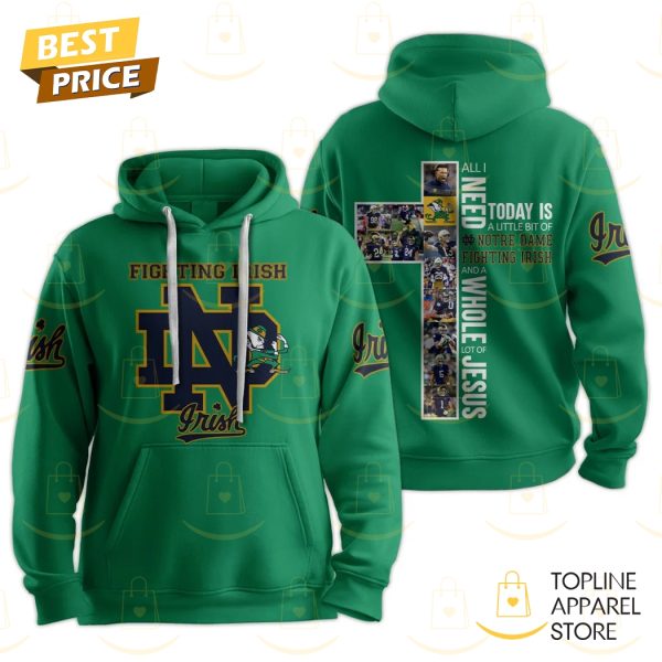 Today Is A Little Bit Of Notre Dame Fighting Irish Hoodie