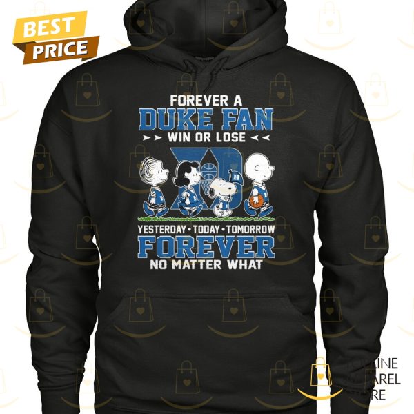 Duke Blue Devils x Peanuts Forever A Duke Fan Win Or Lose Unisex T-Shirt