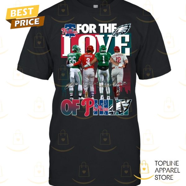 For The Love Of Philly Signature Unisex T-Shirt