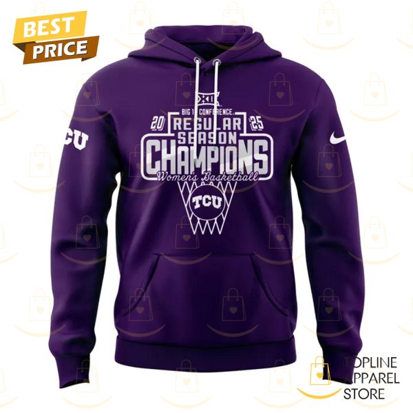 TCU Horned Frogs University Womens Basketball 2025 Big 12 Regular Season Champions Hoodie