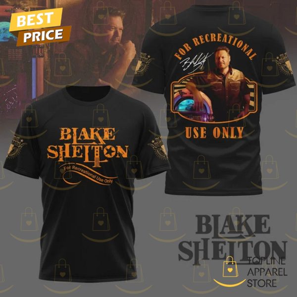 Blake Shelton For Recreational Use Only 3D T-Shirt