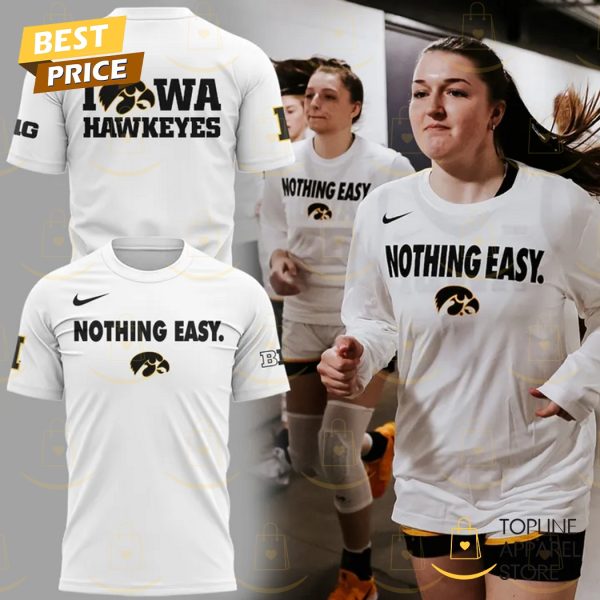 Iowa Hawkeyes 2025 Nothing Easy 3D T-Shirt – White