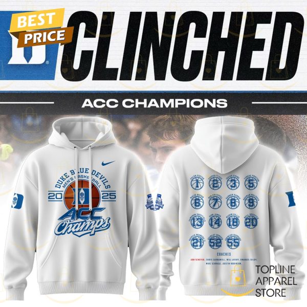 2025 ACC Champions Duke Blue Devils Men Basketball Hoodie – White