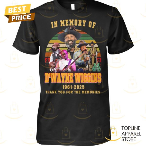 In Memory Of D Wayne Wiggins 1961-2025 Signature Thank You For The Memories Unisex T-Shirt