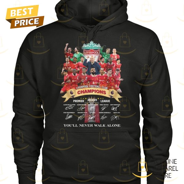 Liverpool Football Club Champions Premier 2024-2025 League Signature You ll Never Walk Alone Unisex T-Shirt