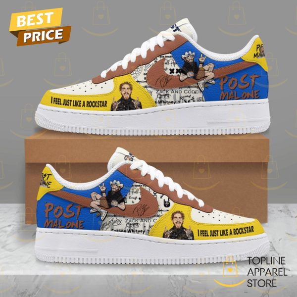 Post Malone I Feel Just Like A Rockstar Air Force Shoes